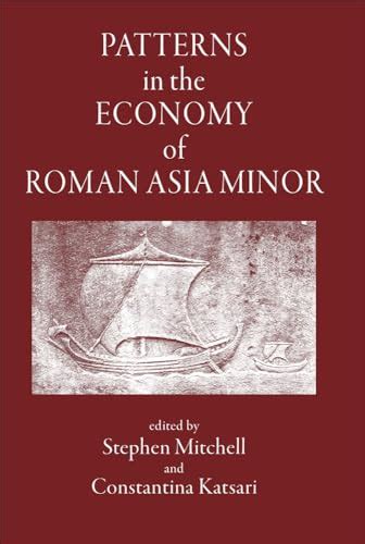 Patterns in the Economy of Roman Asia Minor Kindle Editon