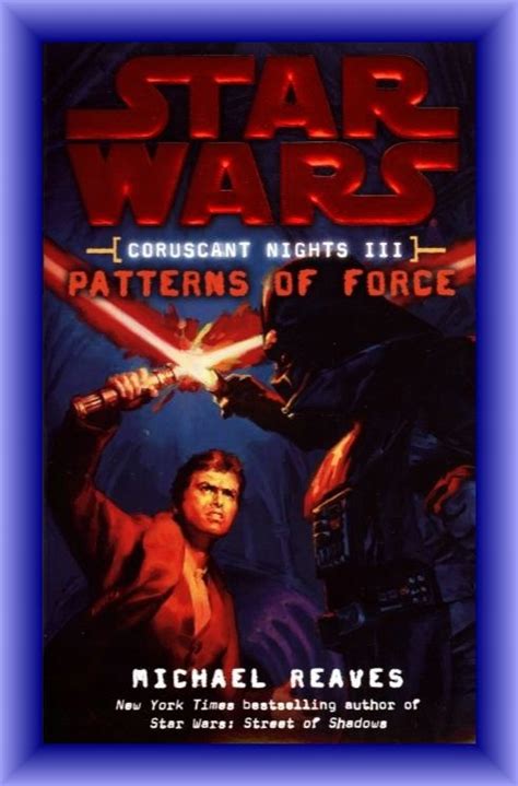 Patterns of Force Star Wars Coruscant Nights III Doc