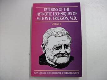 Patterns of the Hypnotic Techniques of Milton H Erickson MD Vol 2 Reader