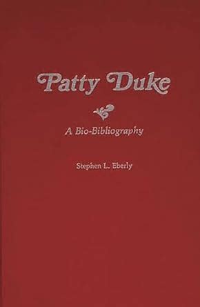 Patty Duke A Bio-Bibliography Kindle Editon