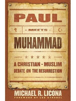 Paul Meets Muhammad A Christian-Muslim Debate on the Resurrection Epub