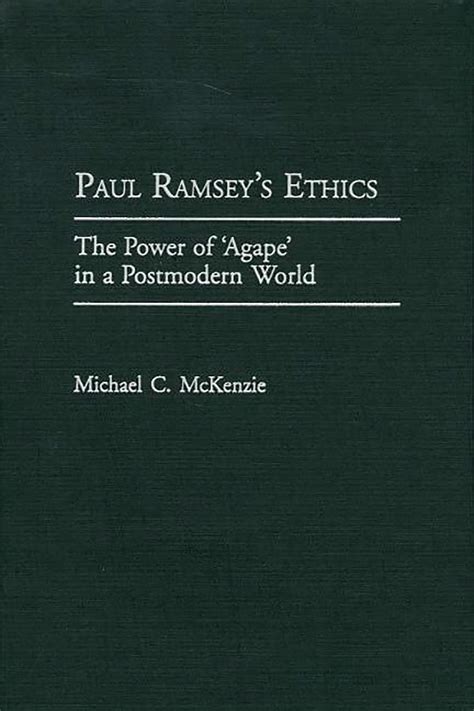 Paul Ramsey's Ethics: The Power of Reader