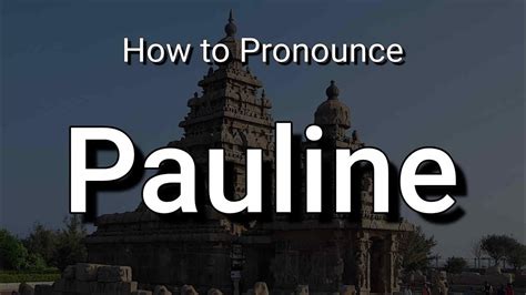 Pauline Pronunciation