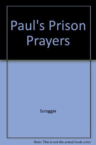 Pauls Prison Prayers Ebook Doc