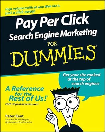 Pay Per Click Search Engine Marketing For Dummies Doc