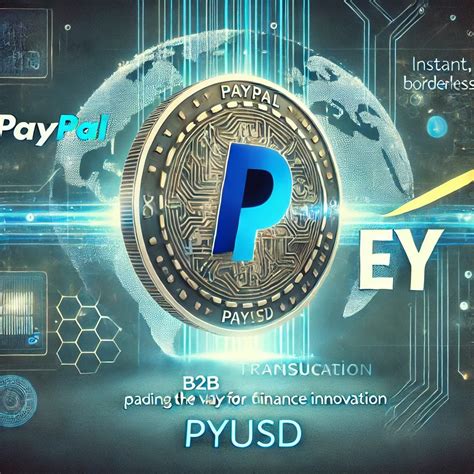 PayPal Conducts First Corporate Transaction Using Its PyUSD Stablecoin