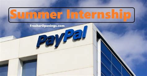 PayPal Internship Summer 2024: Step into the Future of Digital Finance