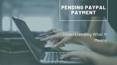 PayPal Money Received Pending: A Comprehensive Guide