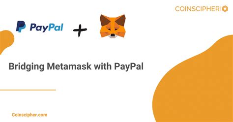 PayPal and MetaMask: A Comprehensive Guide to Scams