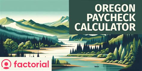 Paycheck Calculator Oregon: Calculate Your Take-Home Pay Accurately