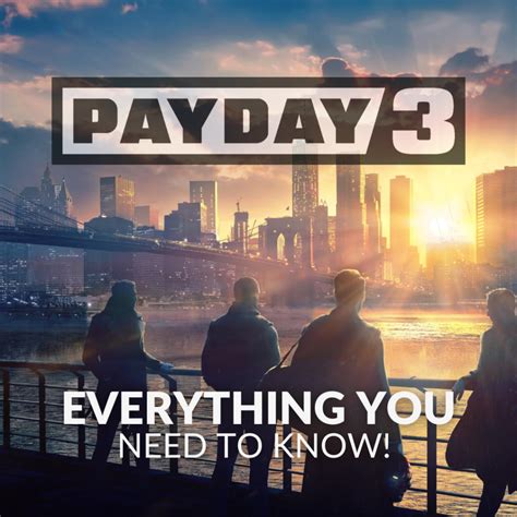 Payday 3 Blog: Everything You Need to Know