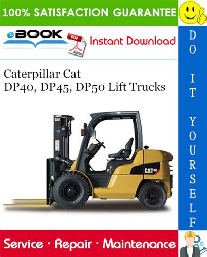 Pdf Ebook caterpillar dp40 dp40l dp45 dp50 forklift lift trucks service workshop manual download Doc