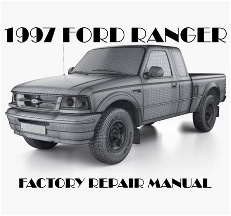 Pdf Manual 1997 Ford Ranger Repair Manual Ebook Reader