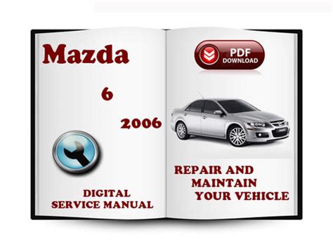 Pdf Manual 2006 Mazda 6 Repair Manual Ebook Doc