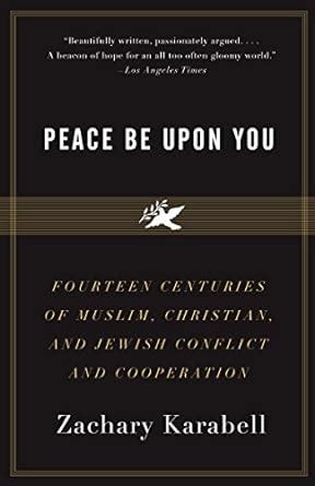 Peace Be Upon You: Fourteen Centuries of Muslim Epub