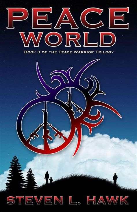 Peace World Book 3 of the Peace Warrior Trilogy PDF