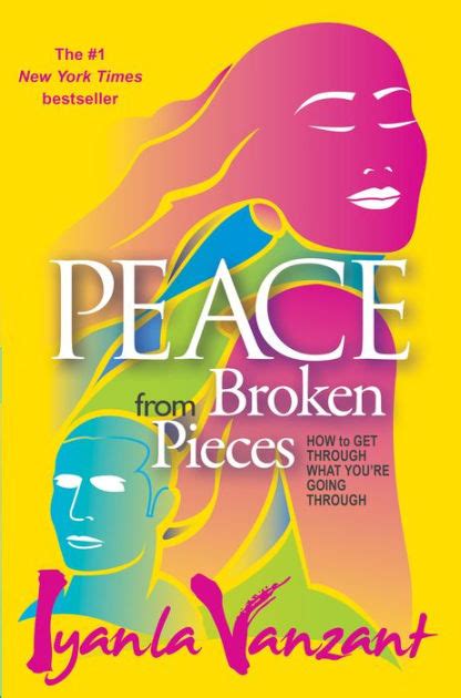 Peace from Broken Pieces How to Get Through What You re Going Through Epub