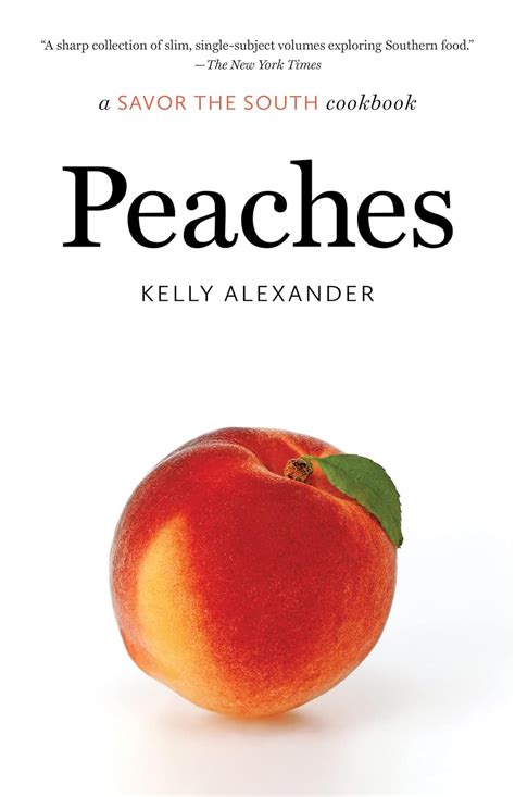 Peaches A Savor the SouthÃ‚Â® Cookbook Kindle Edition Epub