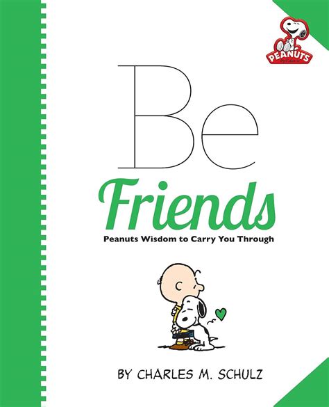 Peanuts Be Friends Peanuts Running Press PDF