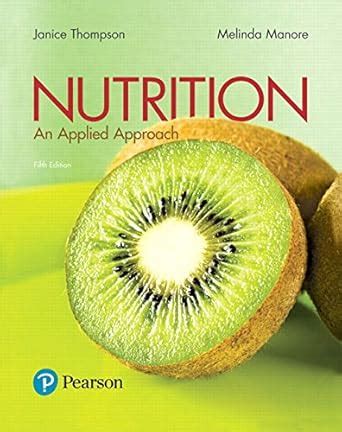 Pearson eText Nutrition An Applied Approach Access Card 5th Edition Doc