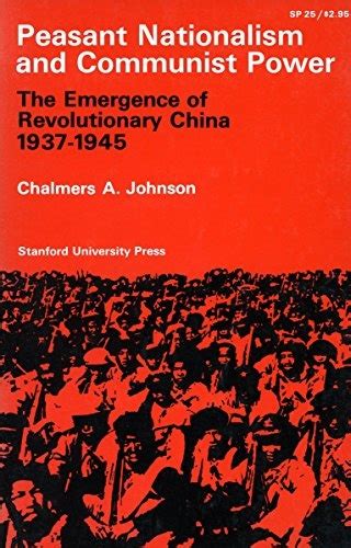 Peasant Nationalism and Communist Power The Emergence of Revolutionary China 1937-1945 Epub