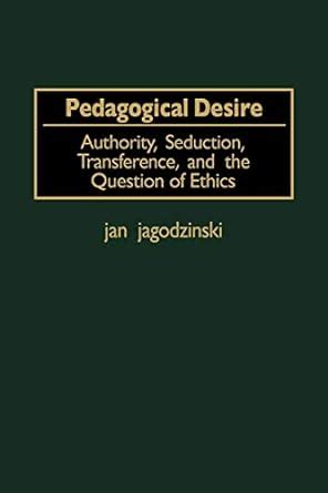 Pedagogical Desire Authority Epub