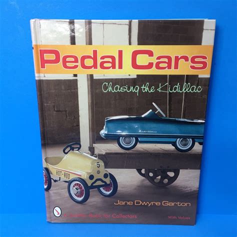 Pedal Cars: Chasing The Kidillac Ebook PDF