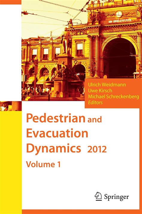 Pedestrian and Evacuation Dynamics 1st Edition Doc