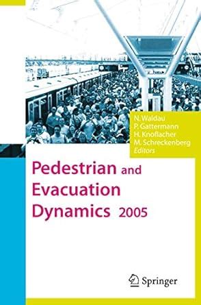 Pedestrian and Evacuation Dynamics 1st Edition Doc