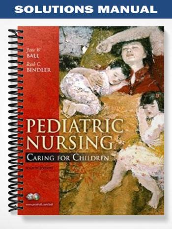 Pediatric Nursing: Caring for Children, Essentials Version (4th Edition) Doc