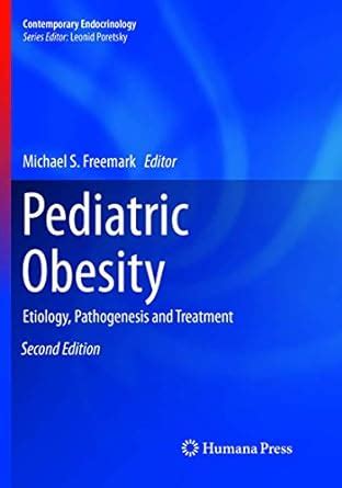 Pediatric Obesity Etiology, Pathogenesis and Treatment PDF