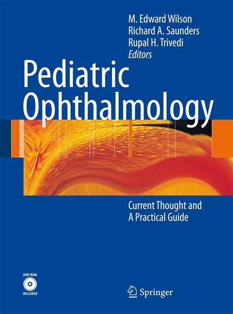 Pediatric Ophthalmology Current Thought and A Practical Guide 1st Edition Kindle Editon