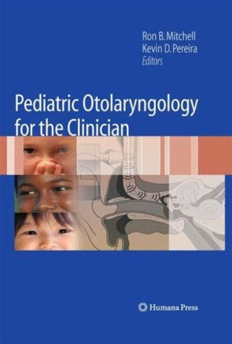 Pediatric Otolaryngology for the Clinician Kindle Editon