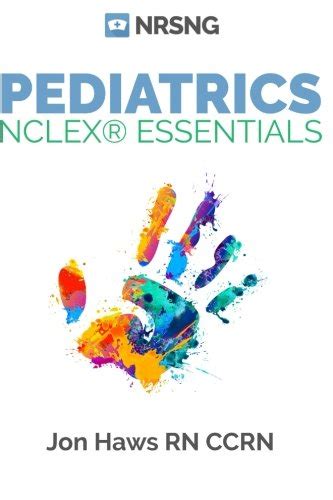 Pediatrics NCLEX Essentials a nursing school guide Kindle Editon
