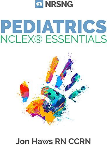 Pediatrics NCLEX Essentials a nursing school guide Kindle Editon