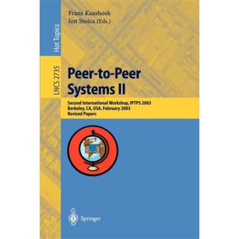 Peer-to-Peer Systems II Second International Workshop Reader