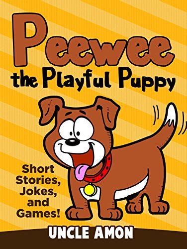 Peewee the Playful Puppy Short Stories Jokes and Games Fun Time Reader Book 2
