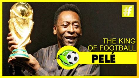 Pelé: The King of Football