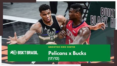Pelicans x Bucks: Uma Rivalidade Acesa na NBA