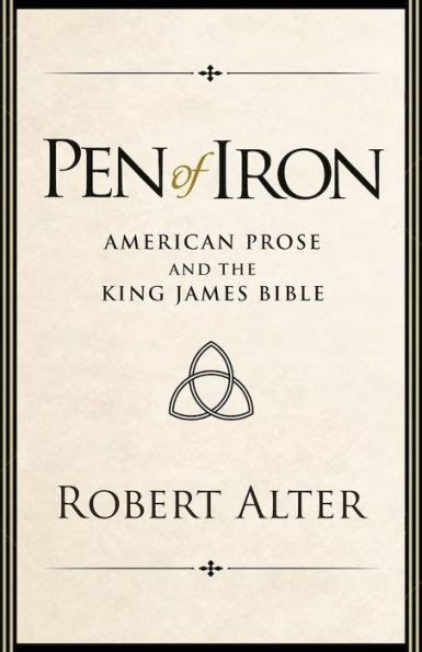 Pen of Iron American Prose and the King James Bible Reader