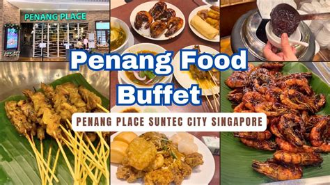 Penang Place Buffet: 50 Must-Try Delights from All Over Malaysia