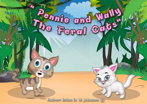 Pennie and Wally The Feral Cats