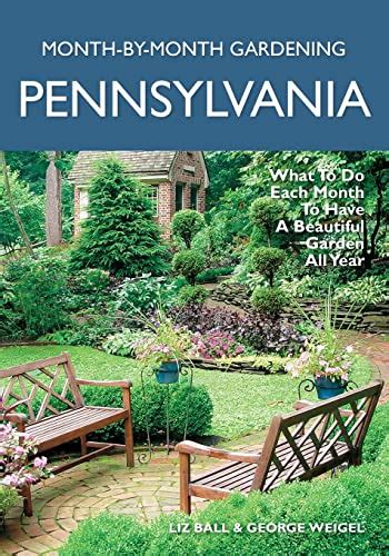 Pennsylvania Month-by-Month Gardening What to Do Each Month to Have A Beautiful Garden All Year Doc