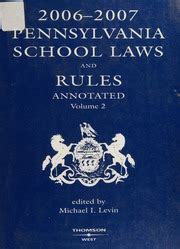 Pennsylvania School Laws and Rules Annotated 2006-2007 PDF