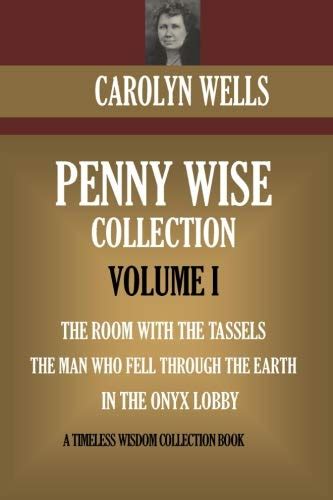 Penny Wise Collection-The First Trilogy The Room with The Tassels The Man Who Fell Through The Earth In The Onyx Loby Doc