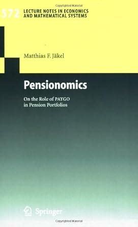 Pensionomics On the Role of PAYGO in Pension Portfolios 1st Edition Kindle Editon