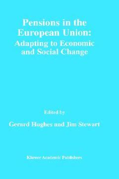 Pensions in the European Union Adapting to Economic and Social Change PDF