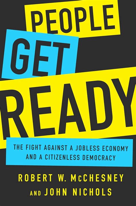 People Get Ready The Fight Against a Jobless Economy and a Citizenless Democracy Doc