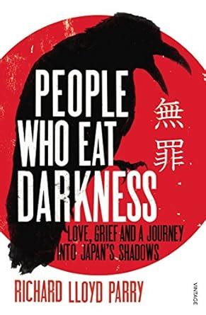 People Who Eat Darkness Love Grief and a Journey into Japan s Shadows Kindle Editon