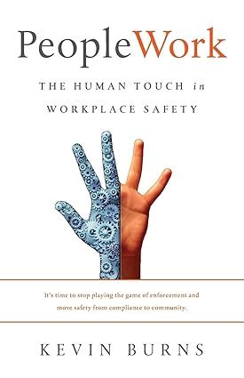 PeopleWork The Human Touch in Workplace Safety Kindle Editon